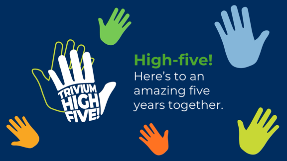 Celebrating our 5th anniversary with a High-Five!